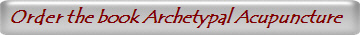 Order the book Archetypal Acupuncture